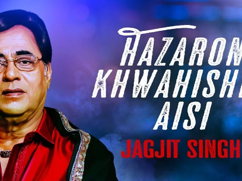 Hazaaron Khwahishein Aisi